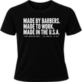 Front of the black Made Graphic T-shirt printed with the tagline: Made by Barbers. Made to Work. Made in the U.S.A., 100% American Made, Los Angeles, CA USA.